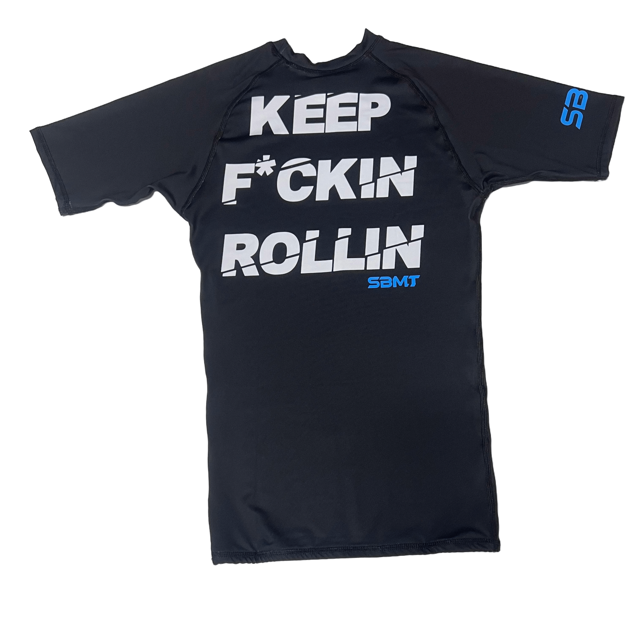 SBMT KEEP FN ROLLIN Rashguard - OTM Fight ShopSBMT